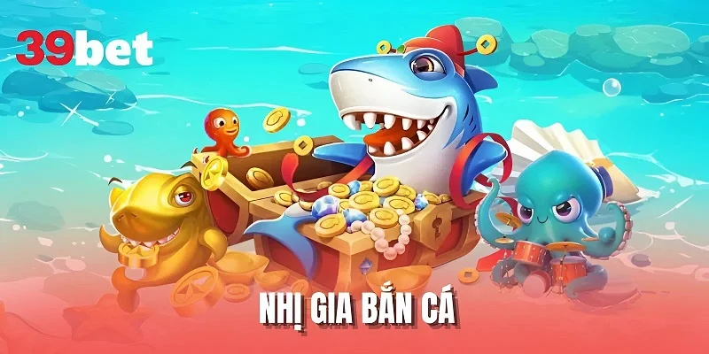Nhị Gia Bắn Cá